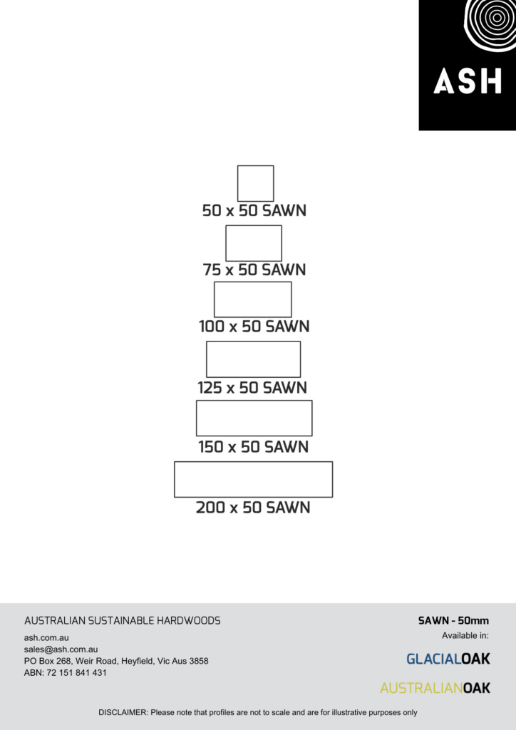 SAWN 50mm profiles available from Australian Sustainable Hardwoods (ASH) in Australian Oak timber