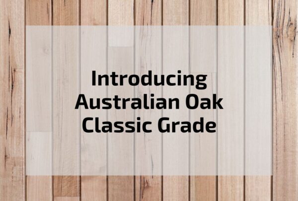 Introducing Australian Oak Classic Grade by Australian Sustainable Hardwoods (ASH)