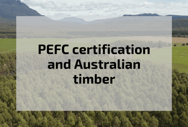PEFC Certification and ESG reporting How PEFC certification strengthens ESG reporting for Australian timber. Blog article from Australian Sustainable Hardwoods (ASH)